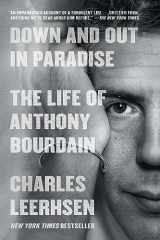9781982140458-1982140453-Down and Out in Paradise: The Life of Anthony Bourdain