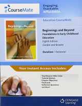 9780495809098-0495809098-Early Childhood Education CourseMate with eBook Printed Access Card for Gordon/Browne's Beginnings & Beyond: Foundations in Early Childhood Education, 8th