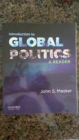 9780199796250-0199796254-Introduction to Global Politics: A Reader