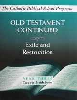 9780809195893-0809195895-Old Testament Continued, Year Three: Exile and Restoration, Teacher Guidebook