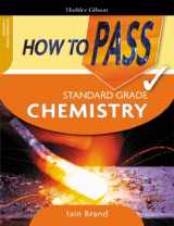 9780340885505-0340885505-How to Pass Standard Grade Chemistry