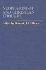 9780873954938-0873954939-Neoplatonism and Christian Thought (Studies in Neoplatonism: Ancient & Modern) (Studies in Neoplatonism: Ancient and Modern, Volume 3)