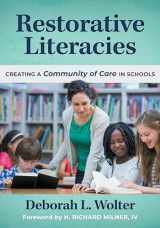 9780807765203-0807765201-Restorative Literacies: Creating a Community of Care in Schools (Language and Literacy Series)
