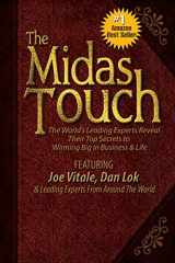 9780991296491-0991296494-The Midas Touch: The World's Leading Experts Reveal Their Top Secrets to Winning Big in Business & Life