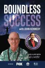 9781955176156-1955176159-Boundless Success with John Kennedy