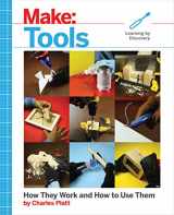 9781680452532-1680452533-Make: Tools: How They Work and How to Use Them (Make: Technology on Your Time)