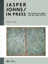 9783775732918-3775732918-Jasper Johns: In Press: The Crosshatch Works and the Logic of Print