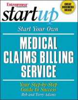 9781891984808-1891984802-Start Your Own Medical Claims Billing Service (Entrepreneurs Magazine Startup)