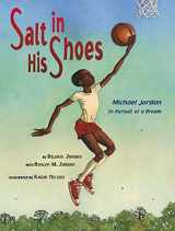 9780689833717-0689833717-Salt In His Shoes: Michael Jordan in Pursuit of a Dream