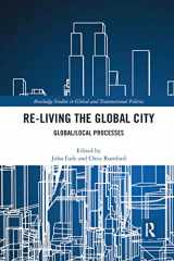 9780367871239-0367871238-Re-Living the Global City: Global/Local Processes (Routledge Studies in Global and Transnational Politics)
