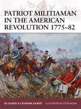 9781472807540-1472807545-Patriot Militiaman in the American Revolution 1775–82 (Warrior)