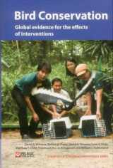 9781907807206-1907807209-Bird Conservation: Global evidence for the effects of interventions (Vol. 2) (Synopses of Conservation Evidence, Vol. 2)