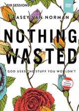 9780310104469-0310104467-Nothing Wasted Video Study: God Uses the Stuff You Wouldn’t