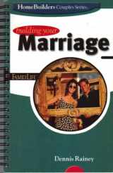 9780764422379-0764422375-Building Your Marriage (Homebuilders Couples Series)