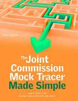 9781683086475-1683086473-The Joint Commission Mock Tracer Made Simple, 19th Edition