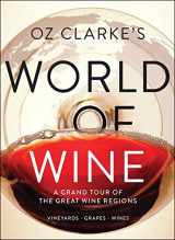 9781454928126-1454928123-Oz Clarke's World of Wine: A Grand Tour of the Great Wine Regions