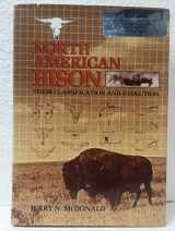 9780520040021-0520040023-North American Bison: Their Classification and Evolution