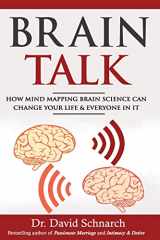 9781548371531-154837153X-Brain Talk: How Mind Mapping Brain Science Can Change Your Life & Everyone In It