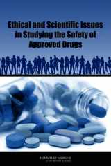 9780309218139-0309218136-Ethical and Scientific Issues in Studying the Safety of Approved Drugs