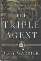 9780385534185-0385534183-The Triple Agent: The al-Qaeda Mole who Infiltrated the CIA