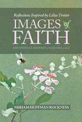 9781734400168-1734400161-Images of Faith: Reflections Inspired by Lilias Trotter, Devotional Edition/Volumes 1 & 2