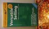 9789077256039-9077256032-Versatile Selling: Adapting Your Style so Customers Say "Yes!" (Wilson Learning Library)