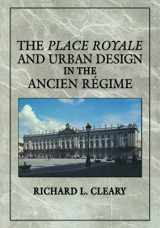 9780521369985-0521369983-The Place Royale and Urban Design in the Ancien Régime