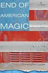 9781907056536-190705653X-End of American Magic (Salmon Poetry)