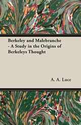 9781406754520-1406754528-Berkeley and Malebranche: A Study in the Origins of Berkeleys Thought