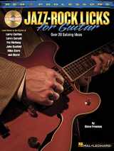 9781423494577-1423494571-Jazz-Rock Licks for Guitar: REH Prolicks (REH Pro Lessons)