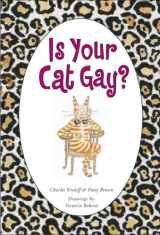9780743264082-0743264088-Is Your Cat Gay?