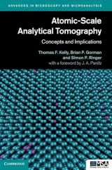 9781107162501-1107162505-Atomic-Scale Analytical Tomography: Concepts and Implications (Advances in Microscopy and Microanalysis)