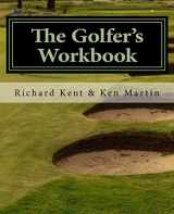 9780986019197-0986019194-The Golfer's Workbook: A Season of Golf and Reflection