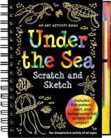 9781593599058-1593599056-Under the Sea Scratch and Sketch: An Art Activity Book for Imaginative Artists of All Ages (Scratch & Sketch)