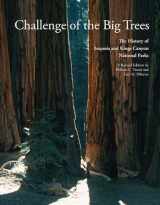 9781938086472-1938086473-Challenge of the Big Trees: The Updated History of Sequoia and Kings Canyon National Parks