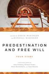 9780877845676-0877845670-Predestination & Free Will: Four Views of Divine Sovereignty & Human Freedom