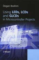 9781119940708-1119940702-Using LEDs, LCDs and GLCDs in Microcontroller Projects
