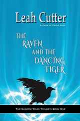 9781611382778-1611382777-The Raven and the Dancing Tiger (The Shadow Wars)
