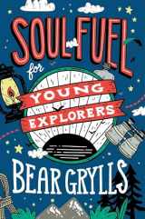 9781529347746-1529347742-Soul Fuel for Young Explorers