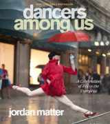 9780761171706-0761171703-Dancers Among Us: A Celebration of Joy in the Everyday