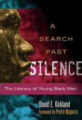 9780807754207-080775420X-A Search Past Silence: The Literacy of Young Black Men (Language and Literacy Series)