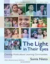 9780807750544-0807750549-The Light in Their Eyes: Creating Multicultural Learning Communities, 10th Anniversary Edition (Multicultural Education Series)