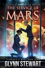 9781989674079-1989674070-The Service of Mars (Starship's Mage)