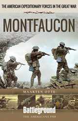 9781526734914-1526734915-American Expeditionary Forces in The Great War: Montfaucon (Battleground Books: WWI)