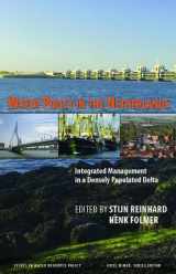 9781933115733-1933115734-Water Policy in the Netherlands: Integrated Management in a Densely Populated Delta (The RFF Press Water Policy Series)