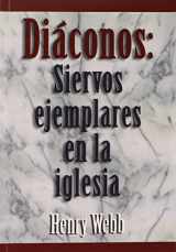 9780311170265-0311170269-Diaconos: Siervos Ejemplares En La Iglesia (Spanish Edition)