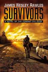 9781439172803-1439172803-Survivors: A Novel of the Coming Collapse