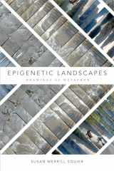 9780822368601-0822368609-Epigenetic Landscapes: Drawings as Metaphor