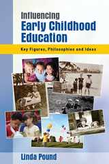 9780335241569-0335241565-Influencing early childhood education: key figures, philosophies and ideas: Key themes, philosophies and theories