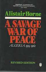 9780140101911-0140101918-A Savage War of Peace: Alegeria 1954-1962 (Revised Edition) [ILLUSTRATED]